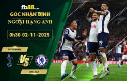 fb88-soi-keo-tran-dau-Tottenham-vs-Chelsea-02-11-2025