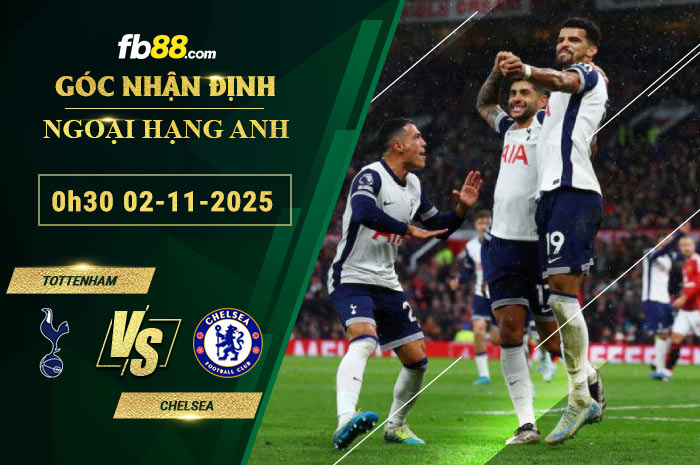 fb88-soi-keo-tran-dau-Tottenham-vs-Chelsea-02-11-2025
