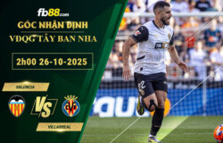 fb88-soi-keo-tran-dau-Valencia-vs-Villarreal-26-10-2025