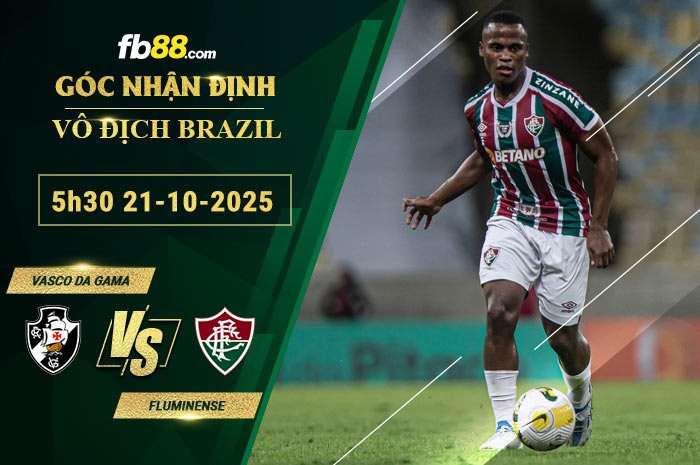 fb88-soi-keo-tran-dau-Vasco-da-Gama-vs-Fluminense-21-10-2025