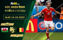 fb88-soi-keo-tran-dau-Wales-vs-Bi-14-10-2025