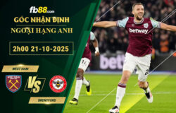 fb88-soi-keo-tran-dau-West-Ham-vs-Brentford-21-10-2025