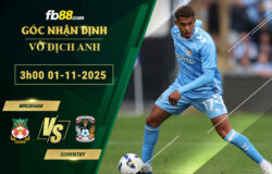 fb88-soi-keo-tran-dau-Wrexham-vs-Coventry-01-11-2025