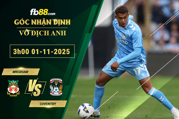 fb88-soi-keo-tran-dau-Wrexham-vs-Coventry-01-11-2025