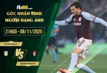 fb88-soi kèo Aston Villa vs Bournemouth
