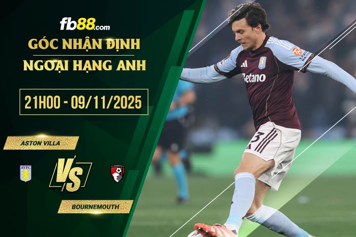 fb88-soi kèo Aston Villa vs Bournemouth