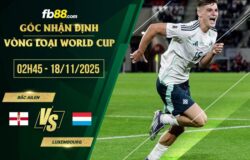 fb88-soi kèo Bắc Ailen vs Luxembourg