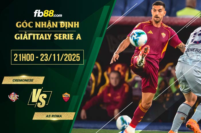 fb88-soi kèo Cremonese vs AS Roma