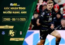 fb88-soi kèo Everton vs Fulham