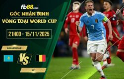 fb88-soi kèo Kazakhstan vs Bỉ