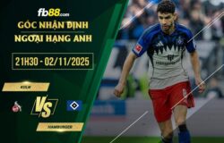 fb88-soi kèo Koln vs Hamburger