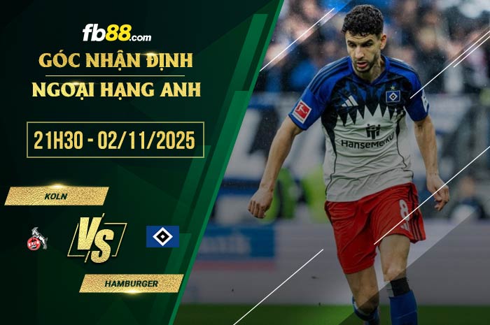 fb88-soi kèo Koln vs Hamburger