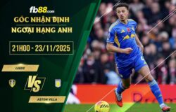 fb88-soi kèo Leeds vs Aston Villa