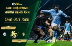 fb88-soi kèo Man City vs Leeds