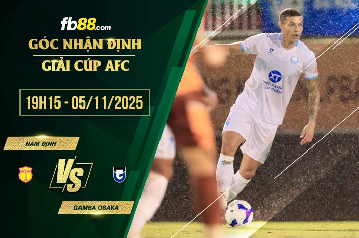 fb88-soi kèo Nam Định vs Gamba Osaka