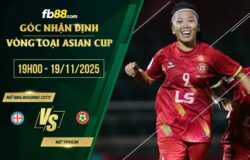 fb88-soi kèo Nữ Melbourne City vs Nữ TPHCM