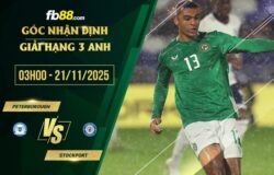 fb88-chi tiết kèo trận đấu Peterborough vs Stockport