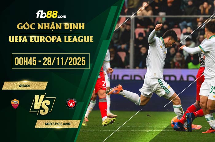 fb88-soi kèo Roma vs Midtjylland