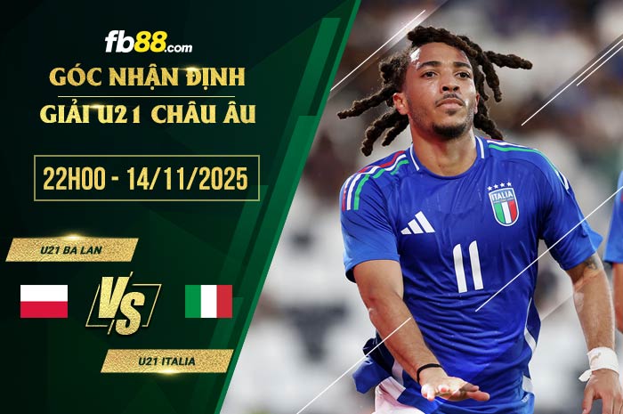 fb88-chi tiết kèo trận đấu U21 Ba Lan vs U21 Italia