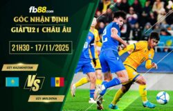 fb88-soi kèo U21 Kazakhstan vs U21 Moldova