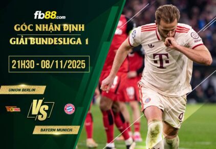 fb88-soi kèo Union Berlin vs Bayern Munich