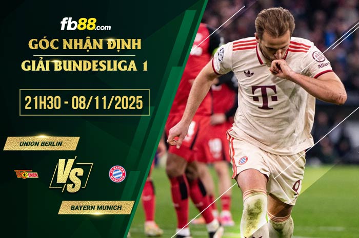 fb88-soi kèo Union Berlin vs Bayern Munich