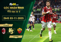 fb88-soi-keo-tran-dau-AC-Milan-vs-AS-Roma-03-11-2025