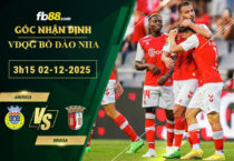 fb88-soi-keo-tran-dau-Arouca-vs-Braga-02-12-2025