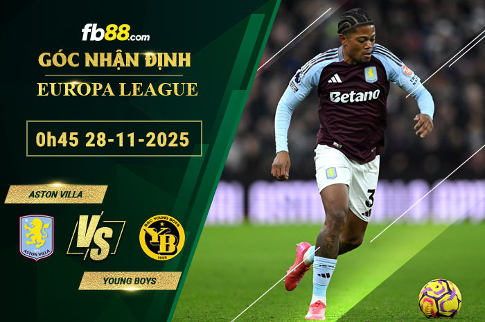 fb88-soi-keo-tran-dau-Aston-Villa-vs-Young-Boys-28-11-2025