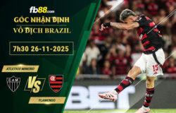 fb88-soi-keo-tran-dau-Atletico-Mineiro-vs-Flamengo-26-11-2025