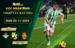 fb88-soi-keo-tran-dau-Betis-vs-Mallorca-03-11-2025