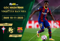 fb88-soi-keo-tran-dau-Celta-Vigo-vs-Barcelona-10-11-2025