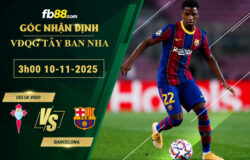 fb88-soi-keo-tran-dau-Celta-Vigo-vs-Barcelona-10-11-2025