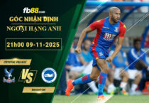 fb88-soi-keo-tran-dau-Crystal-Palace-vs-Brighton-09-11-2025