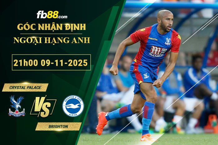 fb88-soi-keo-tran-dau-Crystal-Palace-vs-Brighton-09-11-2025