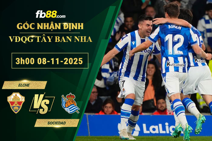fb88-soi-keo-tran-dau-Elche-vs-Sociedad-06-09-2025