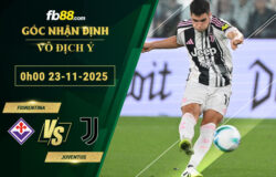 fb88-soi-keo-tran-dau-Fiorentina-vs-Juventus-23-11-2025