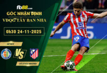 fb88-bang-keo-tran-dau-Getafe-vs-Atletico-Madrid-24-11-2025