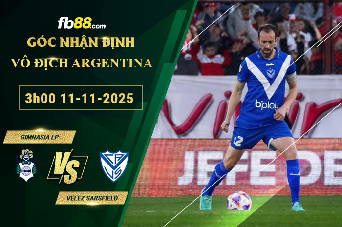 fb88-soi-keo-tran-dau-Gimnasia-LP-vs-Velez-Sarsfield-11-11-2025