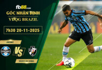 fb88-soi-keo-tran-dau-Gremio-vs-Vasco-da-Gama-20-11-2025