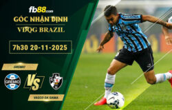 fb88-soi-keo-tran-dau-Gremio-vs-Vasco-da-Gama-20-11-2025