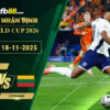 fb88-soi-keo-tran-dau-Ha-Lan-vs-Lithuania-18-11-2025