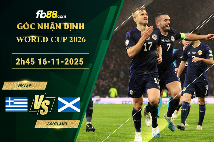 fb88-soi-keo-tran-dau-Hy-Lap-vs-Scotland-16-11-2025