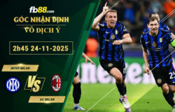 fb88-soi-keo-tran-dau-Inter-Milan-vs-AC-Milan-24-11-2025