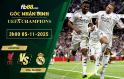 fb88-soi-keo-tran-dau-Liverpool-vs-Real-Madrid-05-11-2025