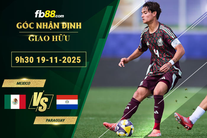 fb88-soi-keo-tran-dau-Mexico-vs-Paraguay-19-11-2025
