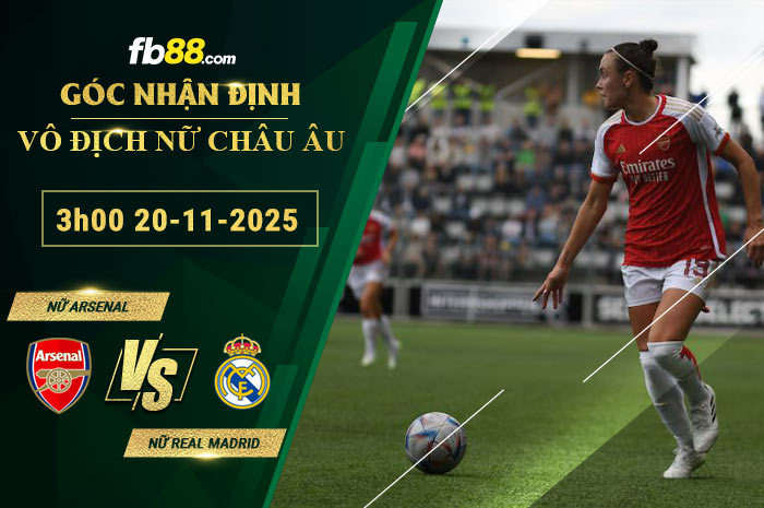 fb88-soi-keo-tran-dau-Nu-Arsenal-vs-Nu-Real-Madrid-20-11-2025