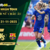 fb88-soi-keo-tran-dau-Nu-Chelsea-vs-Nu-Barcelona-21-11-2025