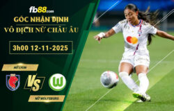 fb88-soi-keo-tran-dau-Nu-Lyon-vs-Nu-Wolfsburg-12-11-2025