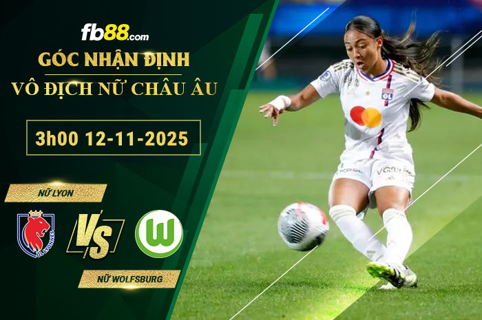 fb88-soi-keo-tran-dau-Nu-Lyon-vs-Nu-Wolfsburg-12-11-2025